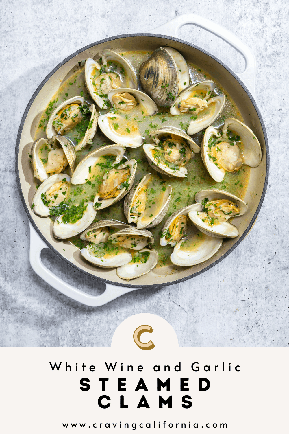 Steamed Clams with White Wine, Garlic and Butter - Craving California