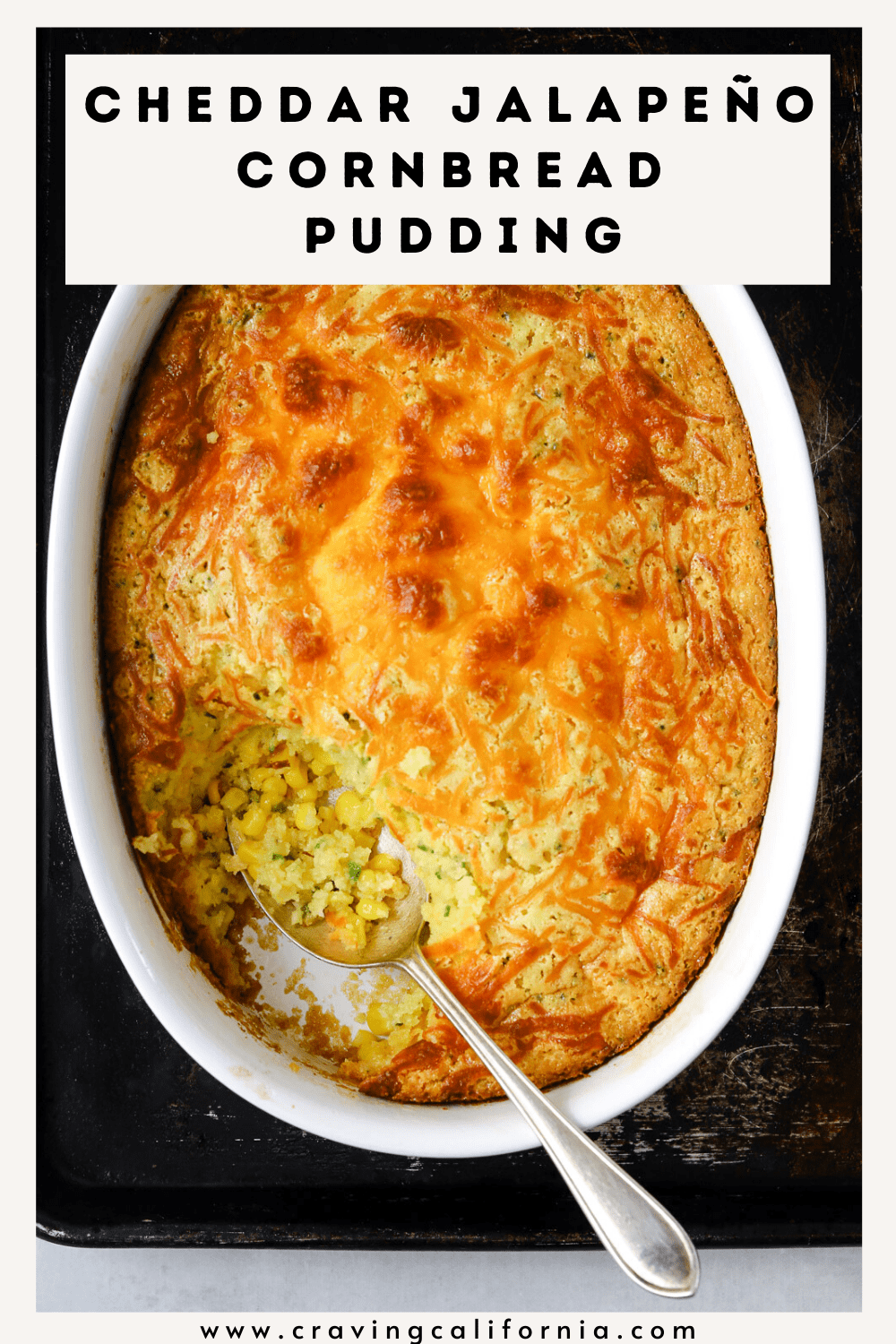 Jalapeño Cheddar Cornbread Pudding Craving California