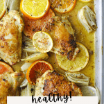 Roasted Chicken Thighs with Citrus and Fennel